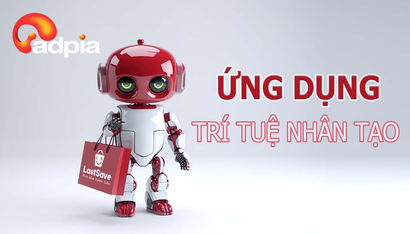 Ứng dụng của trí tuệ nhân tạo (AI) - Trong cuộc sống và công việc