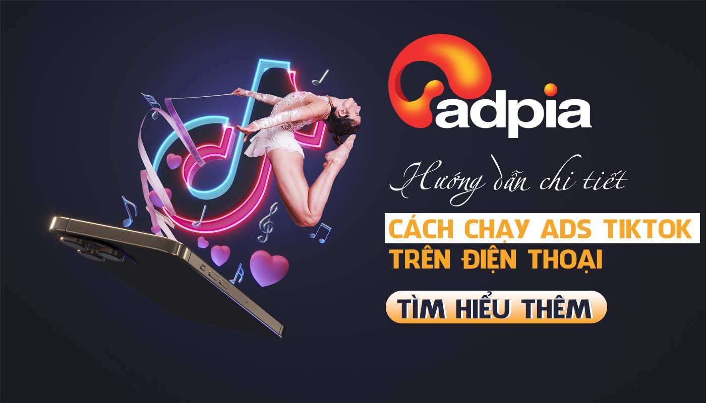 Hướng dẫn cách chạy quảng cáo TikTok trên điện thoại đơn giản