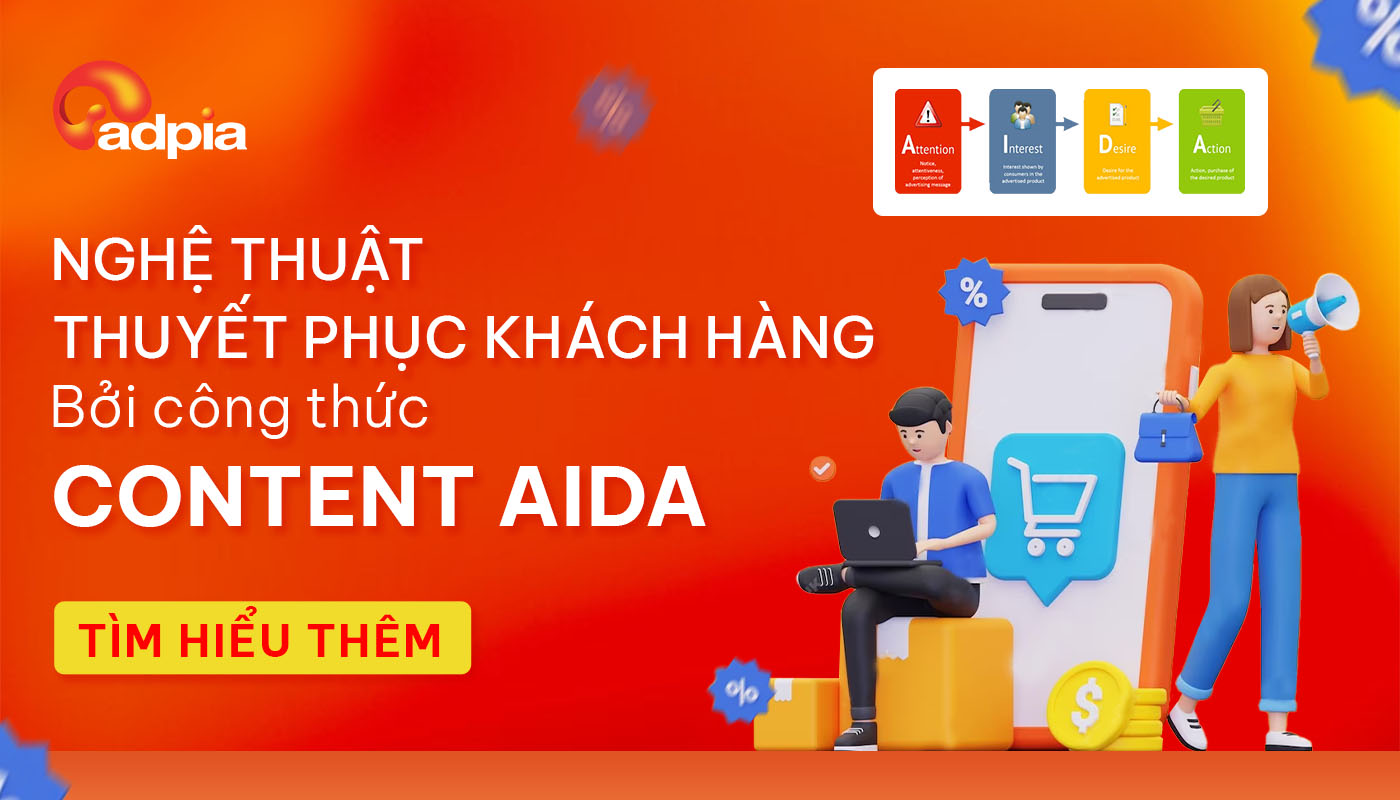 Công thức content AIDA - Tuy quen thuộc nhưng bạn đã thực sự hiểu ?