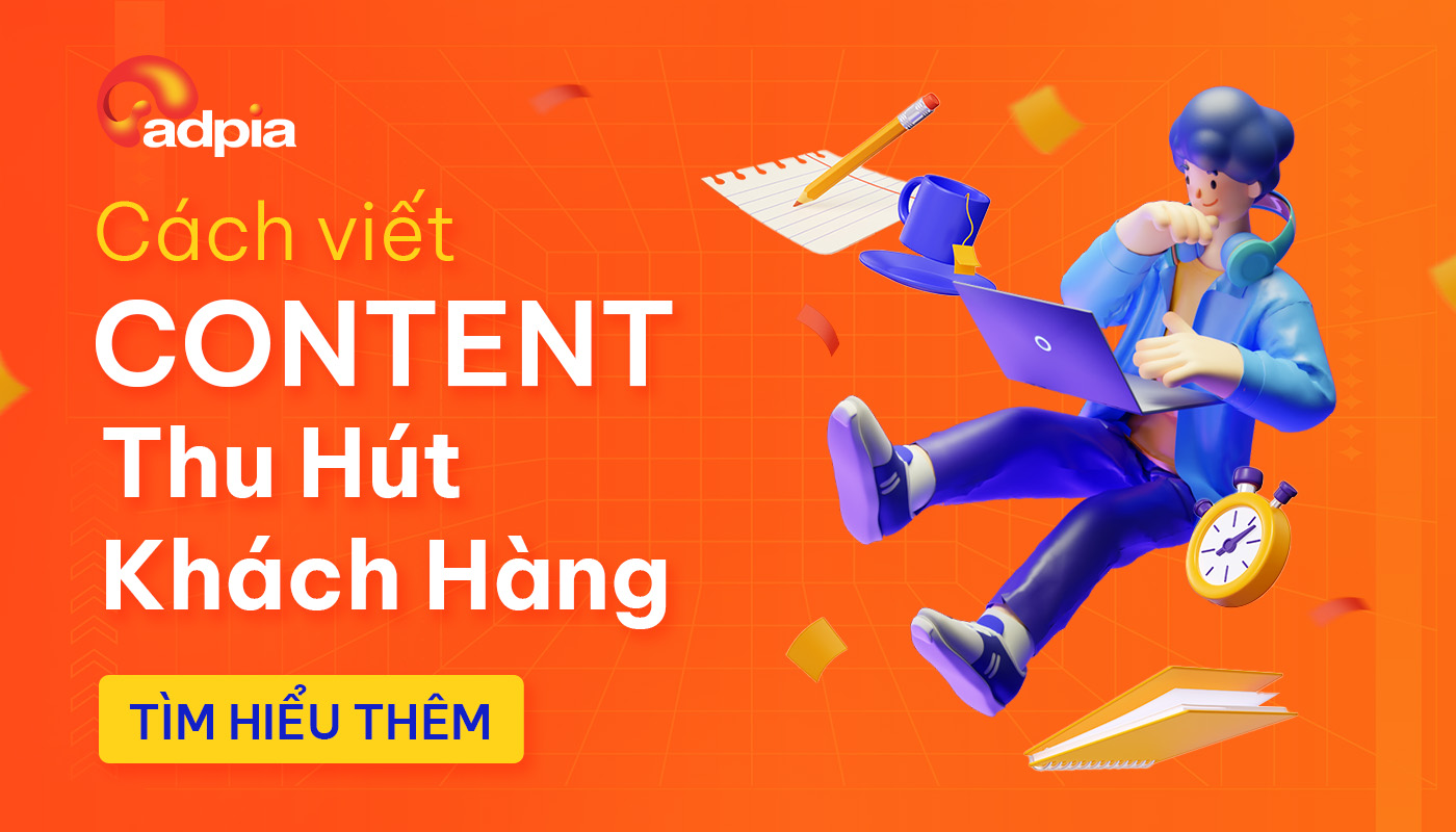 Những cách viết content thu hút khách hàng trong Digital Marketing