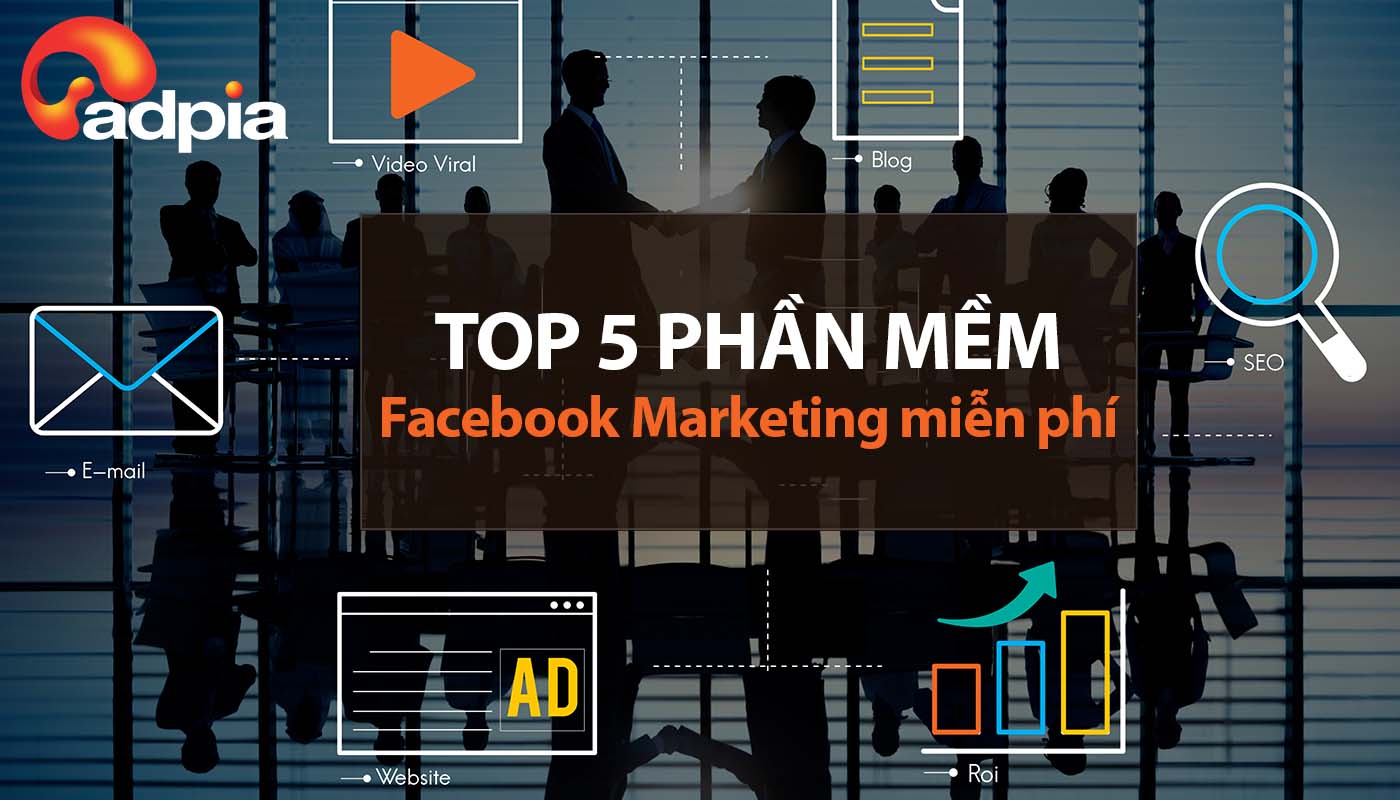 5 phần mềm Facebook Marketing miễn phí không thể bỏ lỡ