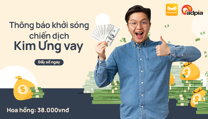 [CHIẾN DỊCH MỚI] Khởi sóng chiến dịch tiếp thị liên kết Kim Ưng Vay