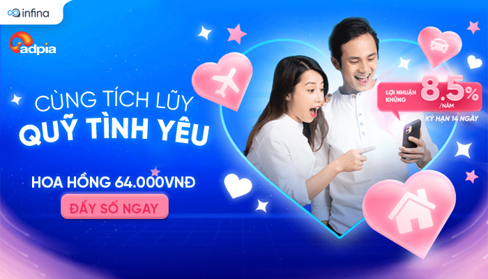 [INFINA] Tích luỹ cho quỹ tình yêu - Không lo chuyện tình phí