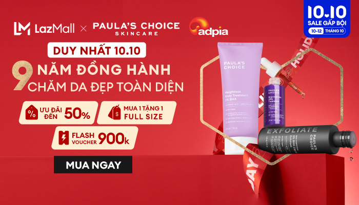 [LAZADA x Paula's Choice] 9 năm đồng hành chăm da đẹp toàn diện
