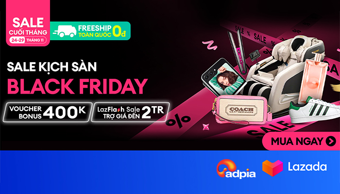 [LAZADA] Sale kịch sàn - Black Friday
