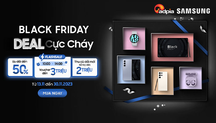 [SAMSUNG] Black Friday - Deal cực cháy