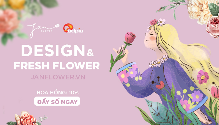 [CHIẾN DỊCH MỚI] Khởi sóng chiến dịch tiếp thị liên kết Janflower