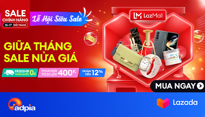 [LAZADA] Lễ hội siêu sale - Giữa tháng sale nửa giá