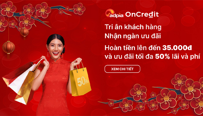 [ONCREDIT] Hoàn tiền và ưu đãi tối đa 50% cho mọi khách hàng