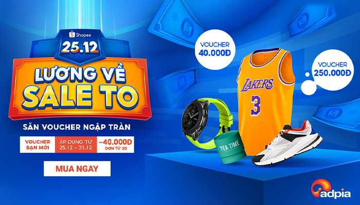 [SHOPEE] 25.12 Lương về sale to - Cơ hội cuối săn sale giảm đến 90%