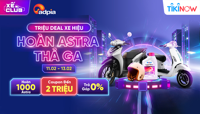 [TIKI] Triệu Deal xe hiệu - Hoàn Astra thả ga