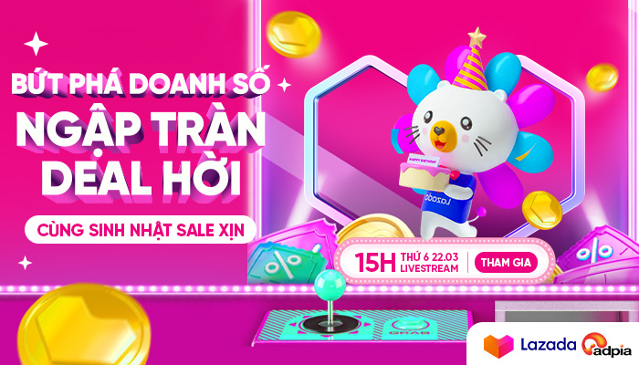 [LAZADA] Hhướng dẫn bứt phá doanh số - Cùng sinh nhật sale xịn