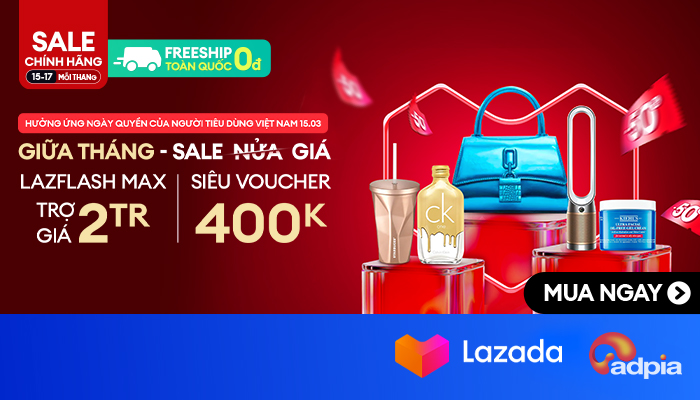 [LAZADA] Giữa tháng 3- Sale giữa tháng