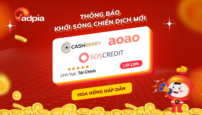 [CHIẾN DỊCH MỚI] Khởi sóng chiến dịch tiếp thị liên kết tài chính mới trên ADPIA