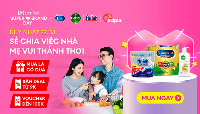 [LAZADA] Sẻ chia việc nhà - Mẹ vui thảnh thơi