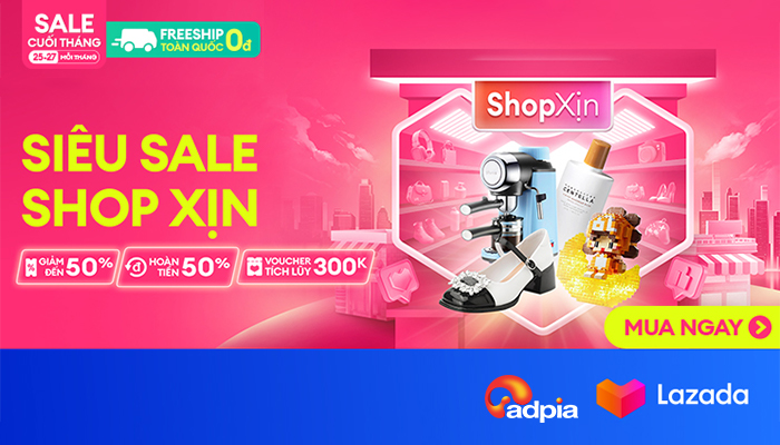 [LAZADA] Sale cuối tháng - Siêu sale shop xịn