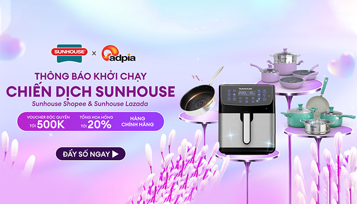 [CHIẾN DỊCH MỚI] Khởi sóng chiến dịch tiếp thị liên kết Sunhouse