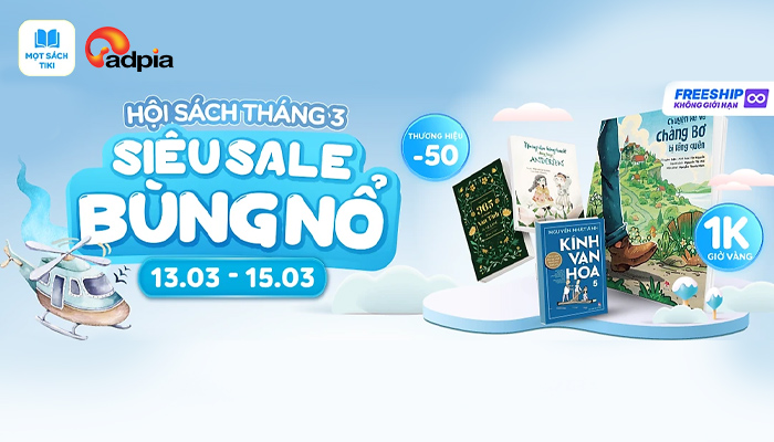 [TIKI] Hội sách tháng 3 - Siêu sale bùng nổ