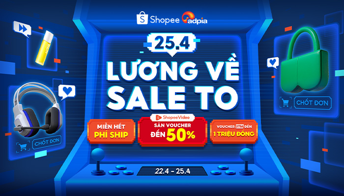 [SHOPEE] 25.4 Lương về sale to, Shopee video săn voucher đến 50%