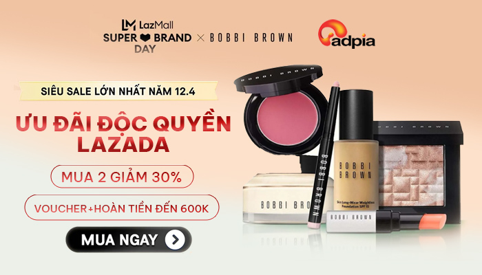 [LAZADA x Bobbi Brown] Siêu Deal thần tốc - Tiên phong khác biệt