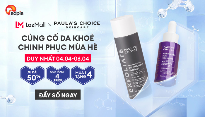 [LAZADA x Paula's Choice] Củng cố da khỏe - Chinh phục mùa hè