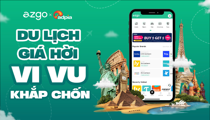[AZGOTRIP] Du lịch giá hời - Vi vu khắp chốn