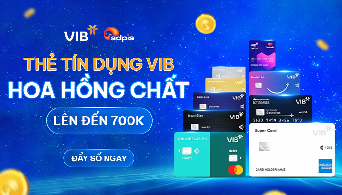 [VIBCARD] Thẻ tín dụng VIB - Hoa hồng chất lên đến 700k