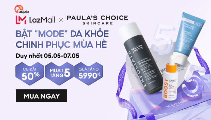 [LAZADA x Paula's Choice] Bật "mode" da khỏe - Chinh phục mùa hè