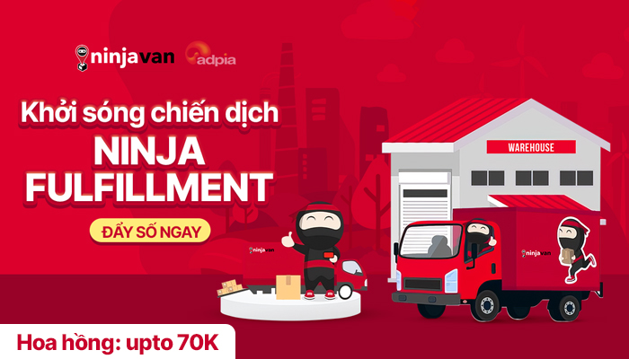 [CHIẾN DỊCH MỚI] Khởi sóng chiến dịch tiếp thị liên kết Ninja Fulfillment