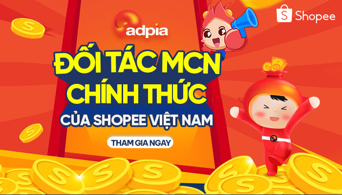 HOT HOT HOT! ADPIA CHÍNH THỨC TRỞ THÀNH MCN CỦA SHOPEE VIỆT NAM!