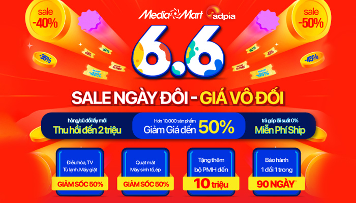 [MEDIAMART] 6.6 Sale ngày đôi - Giá vô đối