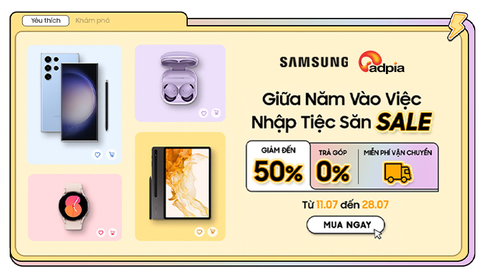 [SAMSUNG] Siêu Deal giữa năm thoáng qua nhanh tay chớp về