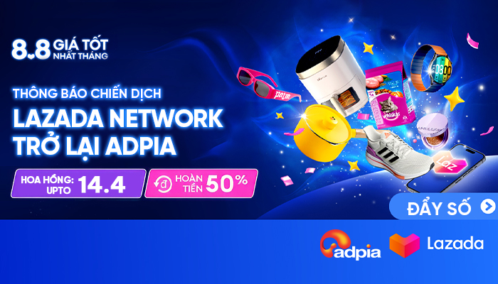 Chiến dịch Lazada Network comeback ADPIA