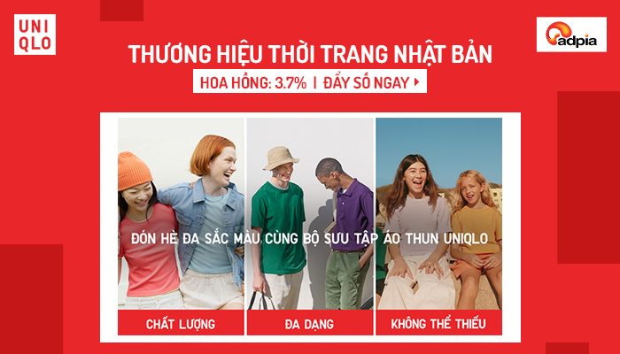 [CHIẾN DỊCH MỚI] Khởi sóng chiến dịch tiếp thị liên kết Uniqlo