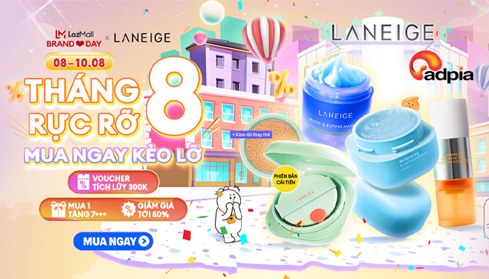 [LAZADA x Laneige] Tháng 8 rực rỡ mua ngay kẻo lỡ
