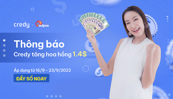 [CREDY] Thông báo tăng hoa hồng chiến dịch Credy
