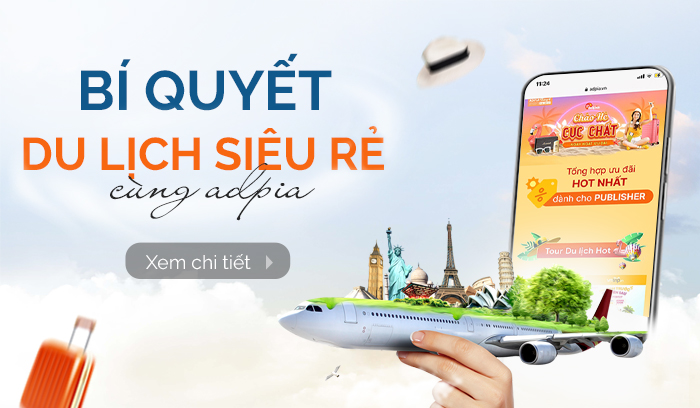 Bí quyết đi du lịch "siêu rẻ" cùng Adpia