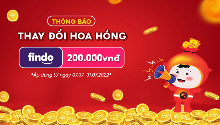 [FINDO] Thông báo thay đổi hoa hồng chiến dịch Findo
