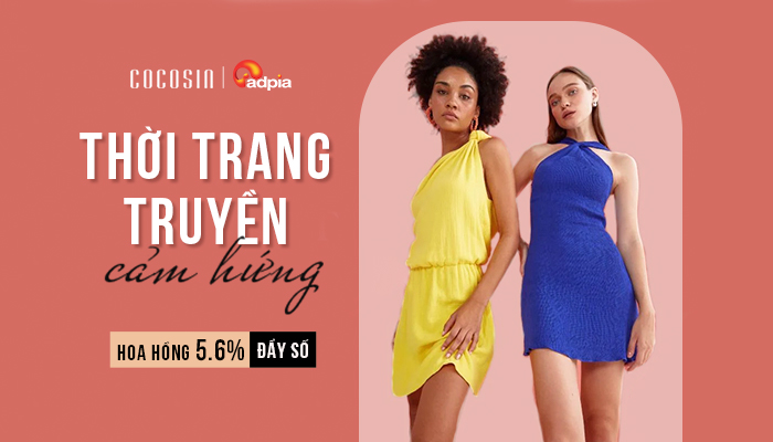 [CHIẾN DỊCH MỚI] Khởi sóng chiến dịch tiếp thị liên kết Cocosin