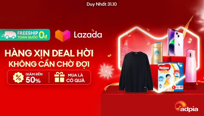 [LAZADA] Hàng xịn deal hời - Không cần chờ đợi