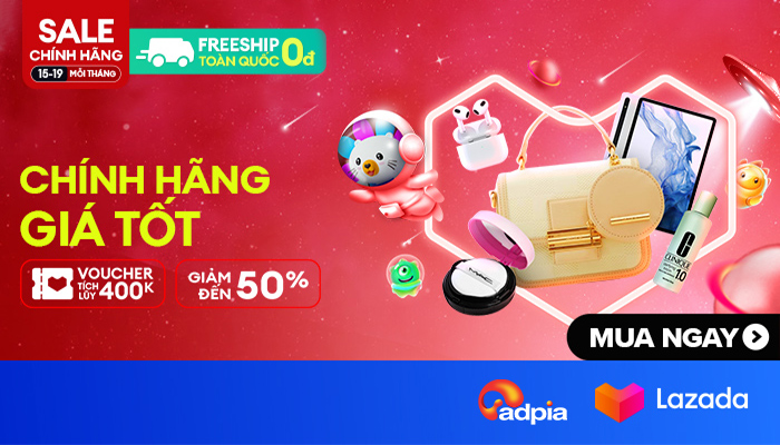 [LAZADA] Lazmall giữa tháng - Sale chính hãng