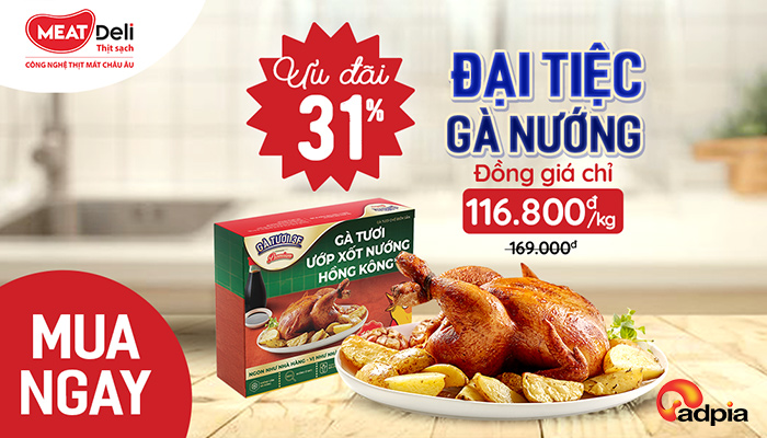 [MEATDELI] Đại tiệc gà nướng