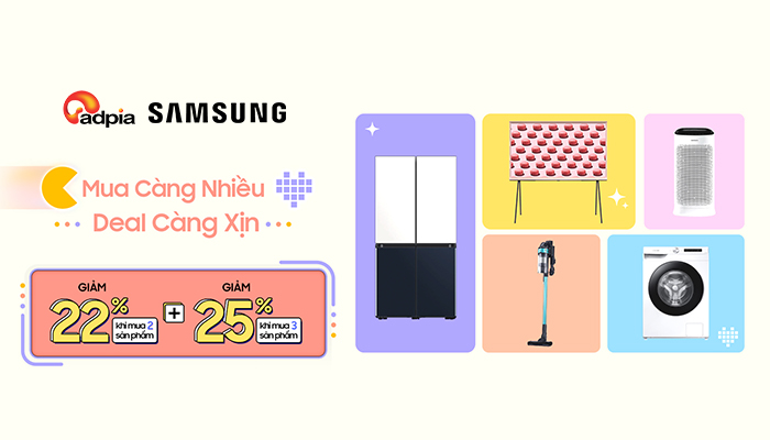 [SAMSUNG] Sắm loạt gia dụng tuyệt vời lời ngay deal cực đỉnh