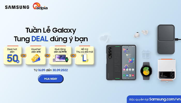 [SAMSUNG] Tuần lễ Galaxy - Tung Deal đúng ý bạn
