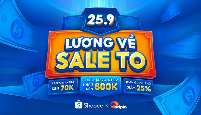 [SHOPEE] 25.9 Lương về sale to - Freeship xtra đến 70K