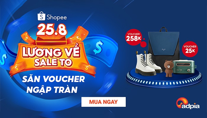 [SHOPEE] 25.8 Lương về sale to - Săn voucher ngập tràn