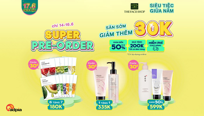 [THEFACESHOP] Deal hời mở sớm - Ngập tràn quà "thơm" -50%++