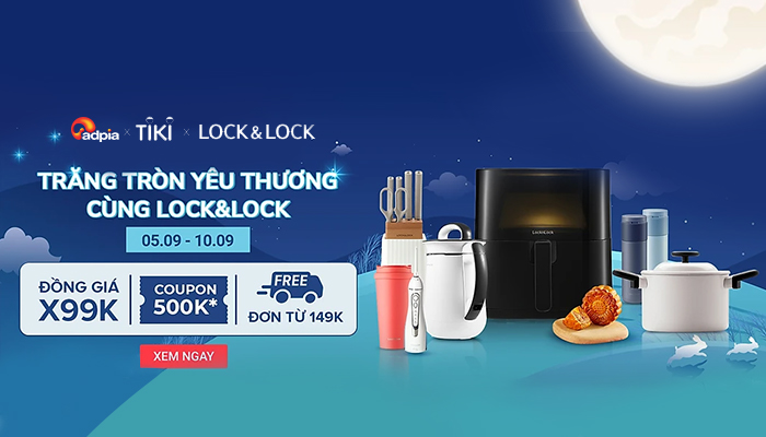 [TIKI] Trăng tròn yêu thương cùng Lock&Lock