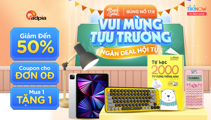 [TIKI] Vui mừng tựu trường - Ngàn deal hội tụ