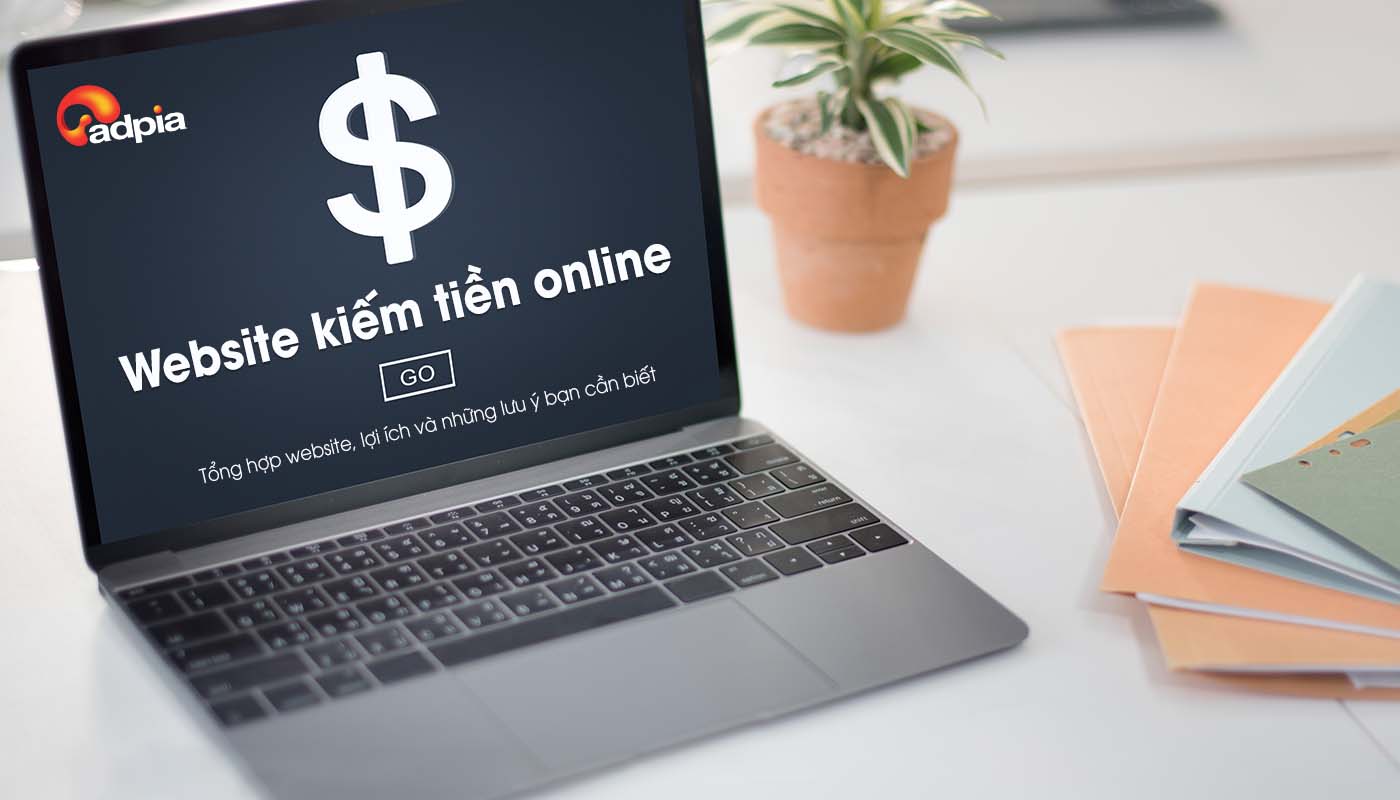 Web kiếm tiền online, cách tạo ra dòng thu nhập thụ động hiệu quả